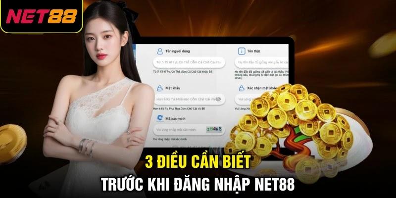 3 điều cần biết trước khi đăng nhập NET88